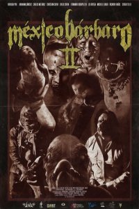  Варварская Мексика 2 (2017 ) 