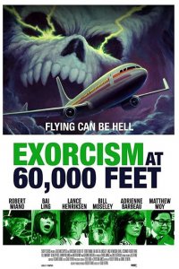  Экзорцизм на высоте 60 000 футов (2019 ) 