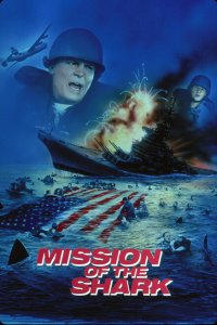  Миссия акулы - Сага о корабле США Индианаполис (1991 ) 