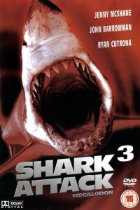  Акулы 3: Мегалодон (2002 ) 