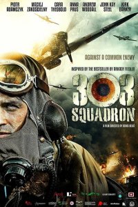  Эскадрилья 303. Подлинная история (2018 ) 